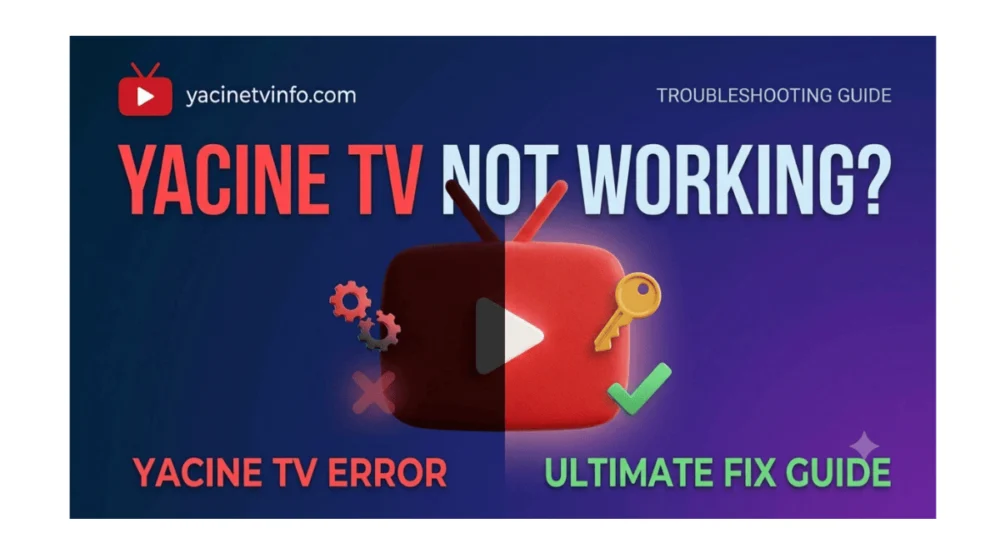 Yacine TV not Working